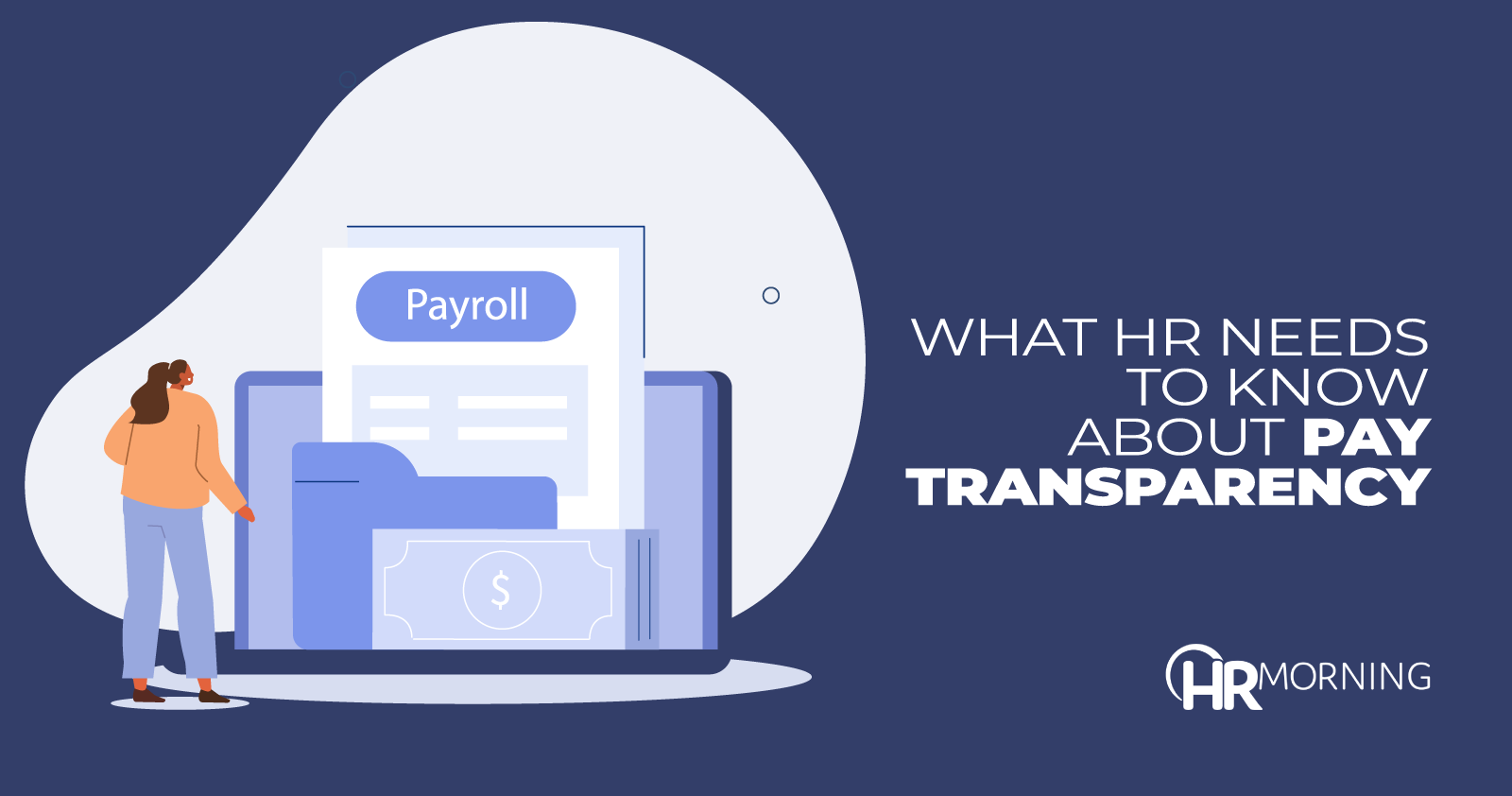 What HR needs to know about pay transparency