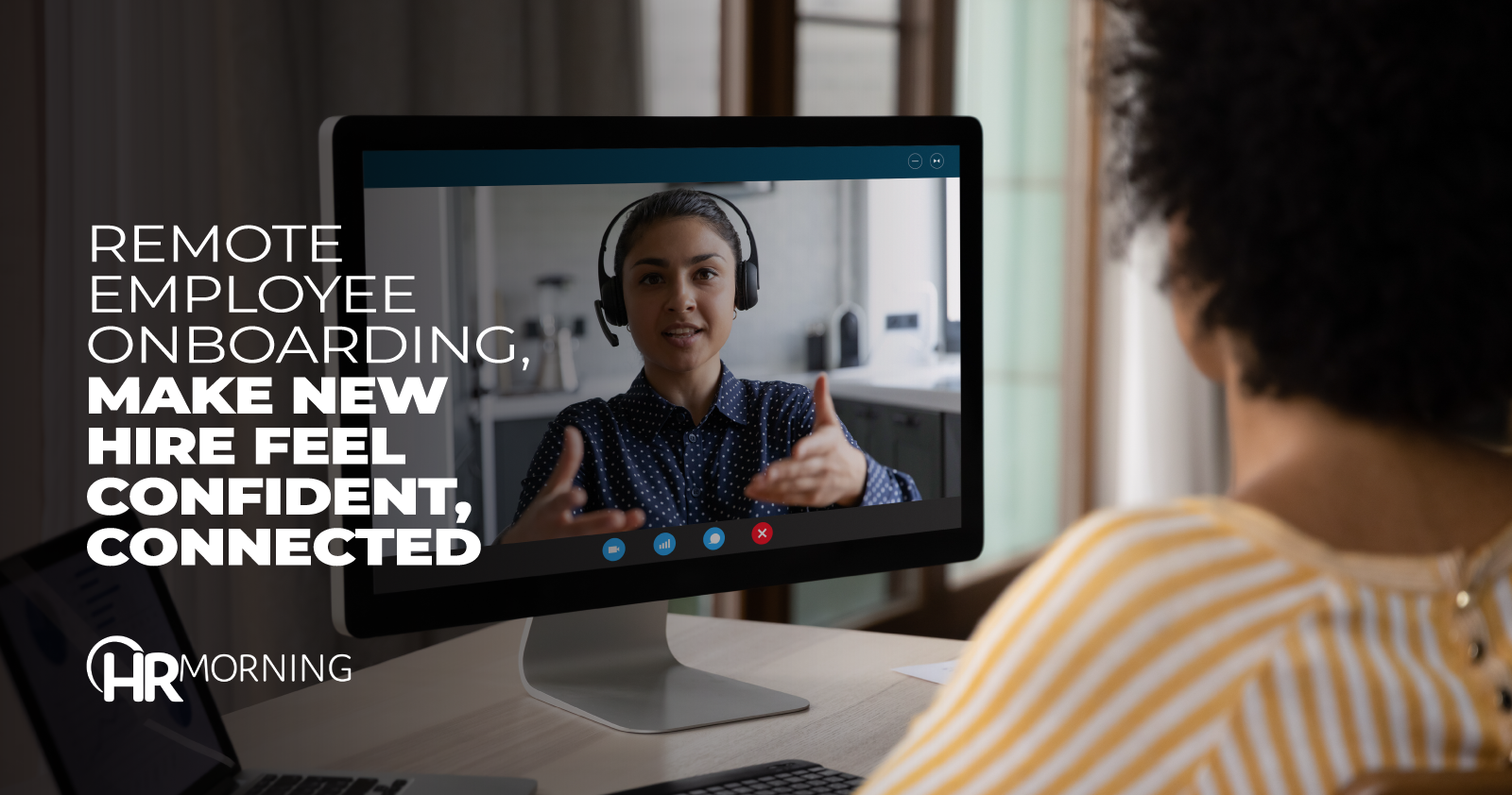 Remote employee onboarding, make new hire feel confident, connected